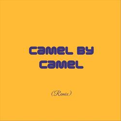 Camel by Camel (Remix)