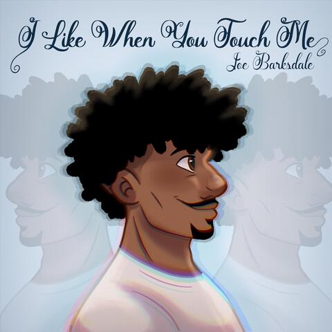 I Like When You Touch Me (feat. Natalya)