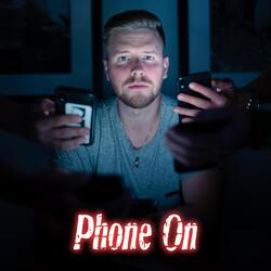 Phone On