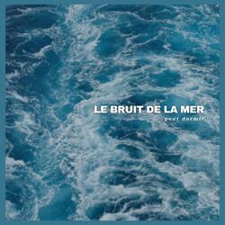 Le bruit de la mer pour dormir, Pt. 40