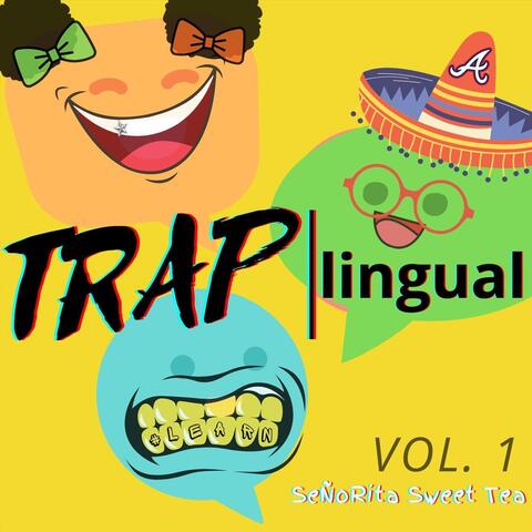 Traplingual, Vol. 1