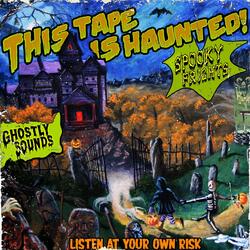 This Tape Is Haunted (Side 2)