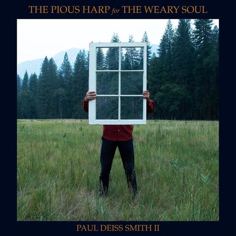 The Pious Harp for the Weary Soul