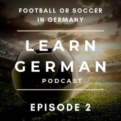 Learn German Podcast: Fc Bayern Munich (Fc Bayern München)