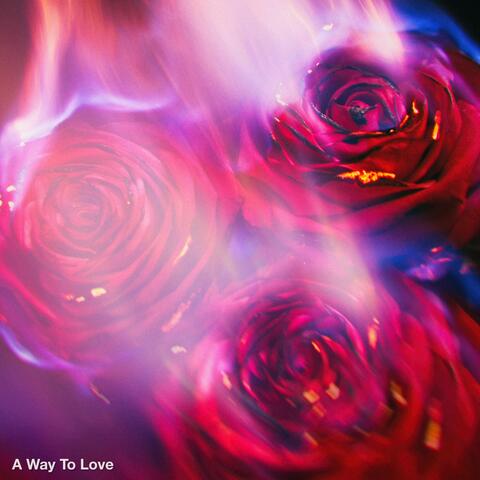 A Way to Love