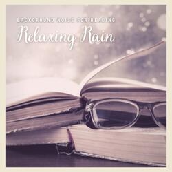 Background Noise for Reading: Relaxing Rain, Pt. 09