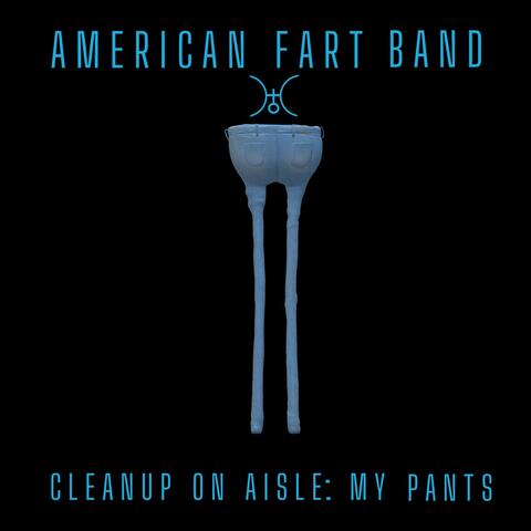 Cleanup on Aisle: My Pants