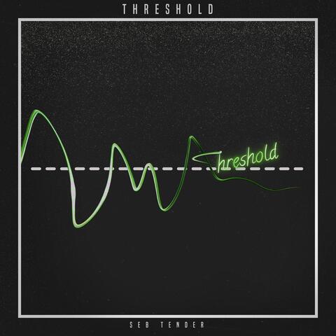 Threshold