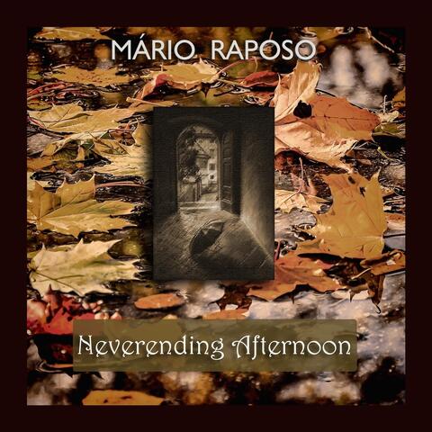 Neverending Afternoon