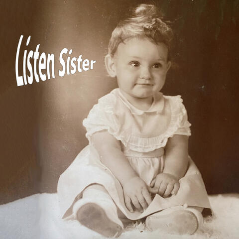 Listen Sister