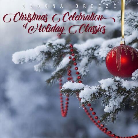 Christmas Celebration of Holiday Classics