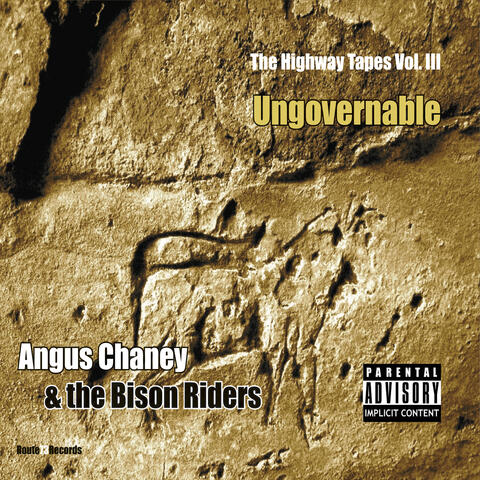The Highway Tapes, Vol. III: Ungovernable