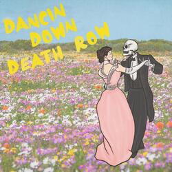 Dancin' Down Death Row