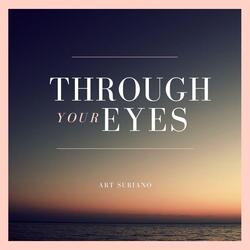 Through Your Eyes