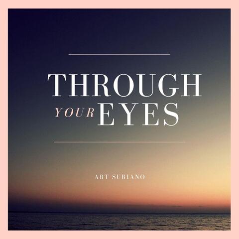 Through Your Eyes