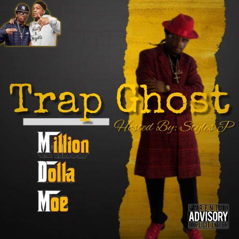 Trap Ghost (Hosted by Styles P)