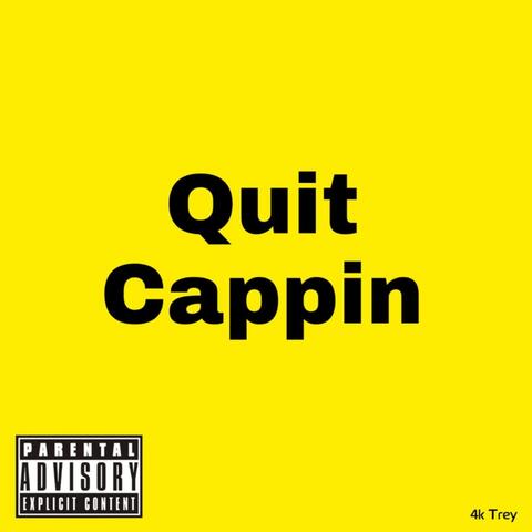 Quit Cappin