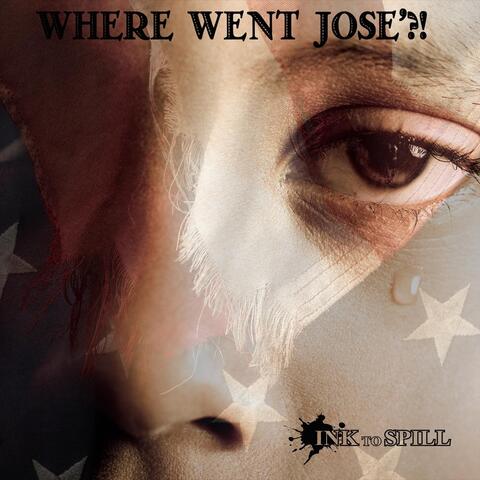Where Went Jose'?!