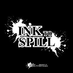 Ink to Spill