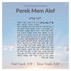 Perek Mem Alef (Fast Track)