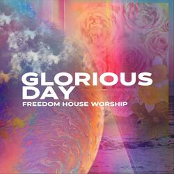 Glorious Day (feat. Charles D. King)
