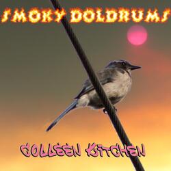 Smoky Doldrums