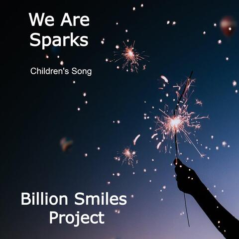 We Are Sparks (Children's Song)