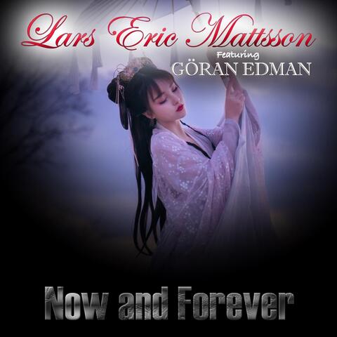 Now and Forever (feat. Göran Edman)