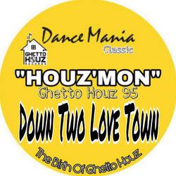 Down Two Love Town