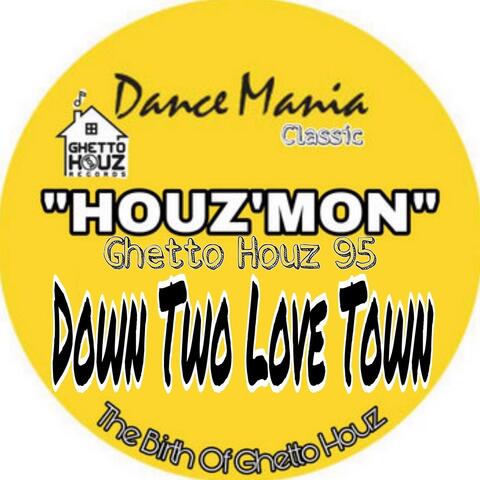 Down Two Love Town