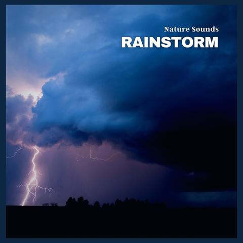 Nature Sounds: Rainstorm