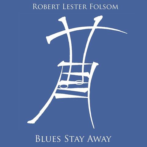 Blues Stay Away