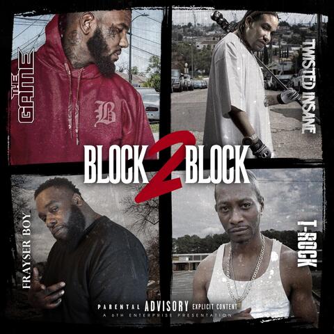 Block 2 Block (feat. The Game)