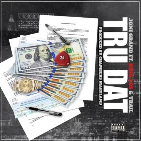 Tru Dat (feat. Trail & King Los)