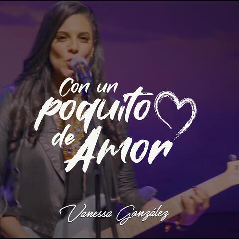 Con un Poquito de Amor