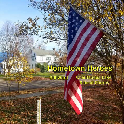 Hometown Heroes (feat. Chautauqua Lake School Chorus)