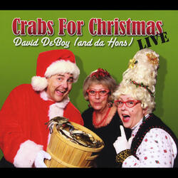 Crabs for Christmas Live (Feat. Da Hons)