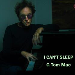 I Can’t Sleep