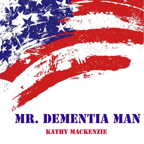 Mr. Dementia Man