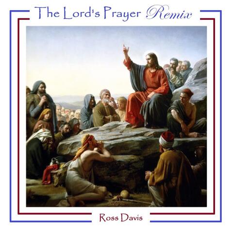 The Lord's Prayer (Remix)