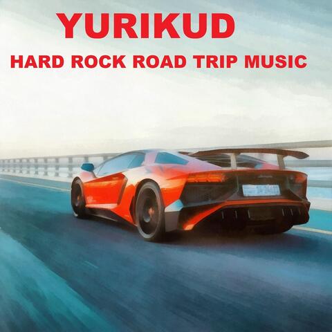 Hard Rock Road Trip Music