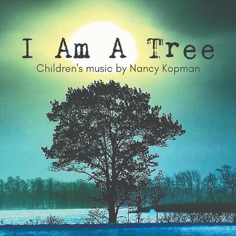 I Am a Tree