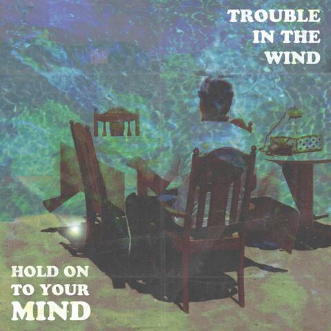 Hold on to Your Mind