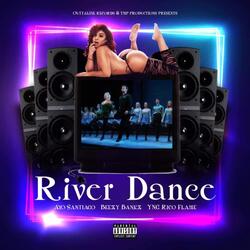 River Dance (feat. Beezy Bankz & Yng Rico Flame)