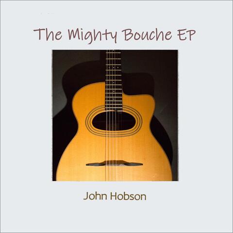 The Mighty Bouche EP