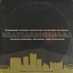 C​.​H​.​A​.​T​.​T​.​A​.​N​.​Doubleo​.​G​.​A. (Remix) [feat. Og Wileout, Black Folk Inc., Rastasworld, B-Lo Mf Brown, Southpaw da Moneymaka, Mike Scruggs & Kinney Gotdam Wayne]