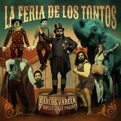 La Feria de los Tontos (feat. Sweet Lizzy Project)