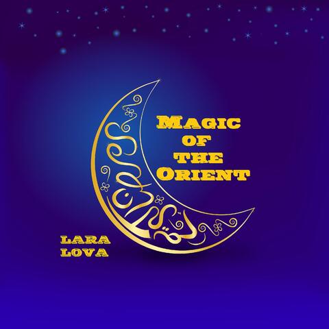 Magic of the Orient