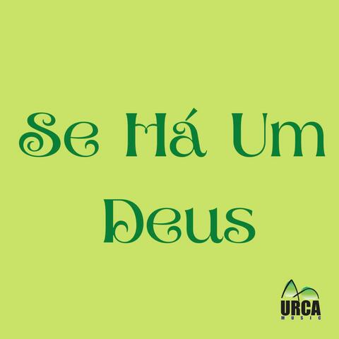 Se Há um Deus