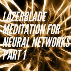 Meditation for Neural Networks, Pt. 1